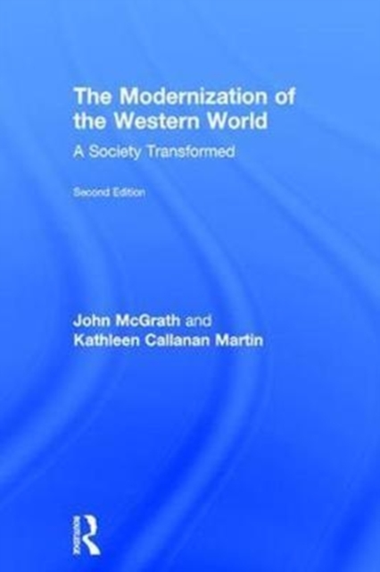 The Modernization of the Western World : A Society Transformed, Hardback Book