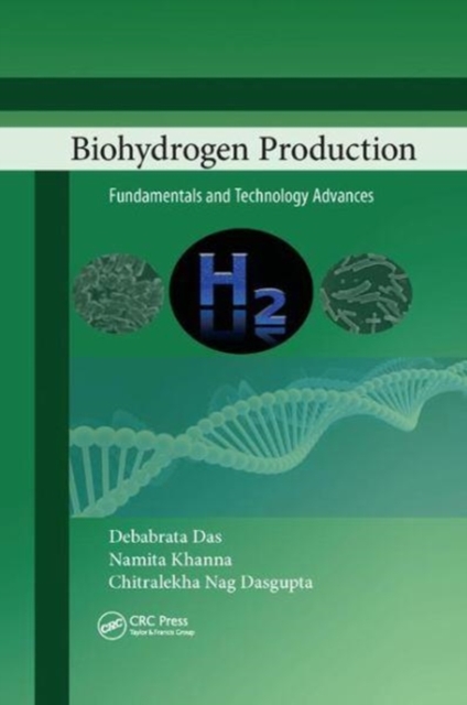 Biohydrogen Production : Fundamentals and Technology Advances, Paperback / softback Book