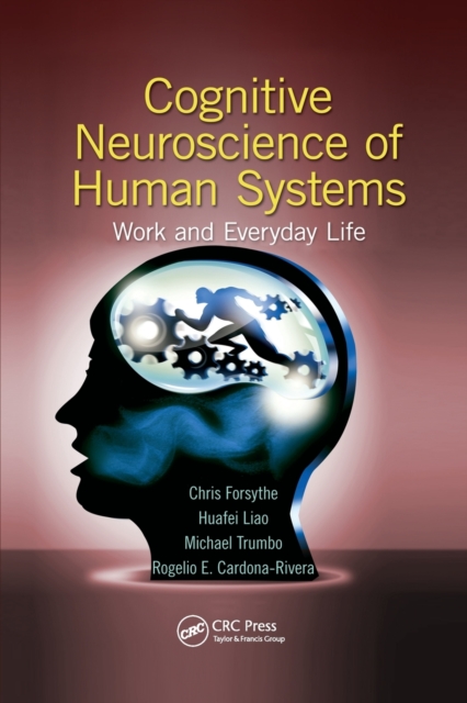 Cognitive Neuroscience of Human Systems : Work and Everyday Life, Paperback / softback Book