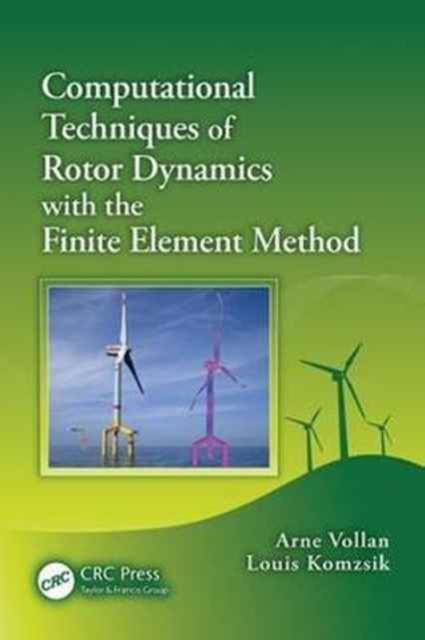 Computational Techniques of Rotor Dynamics with the Finite Element Method, Paperback / softback Book