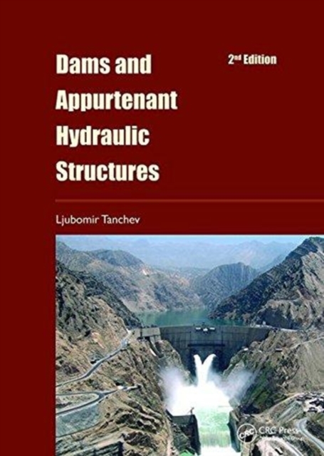 Dams and Appurtenant Hydraulic Structures, 2nd edition, Paperback / softback Book