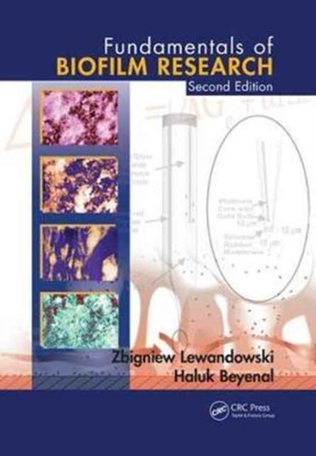 Fundamentals of Biofilm Research, Paperback / softback Book