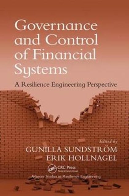 Governance and Control of Financial Systems : A Resilience Engineering Perspective, Paperback / softback Book
