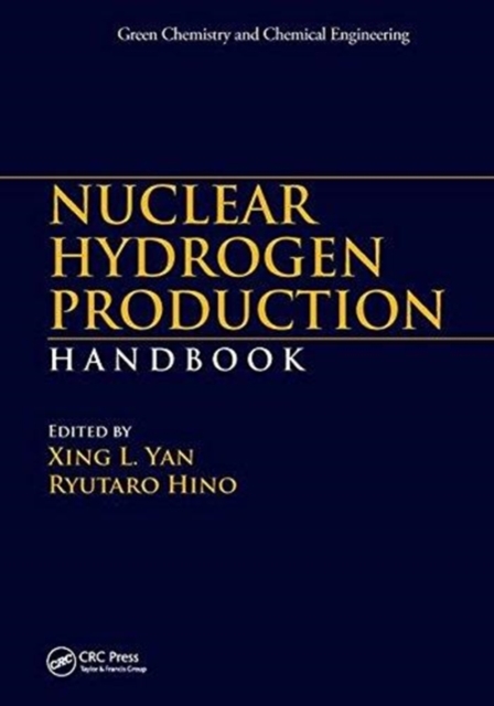 Nuclear Hydrogen Production Handbook, Paperback / softback Book