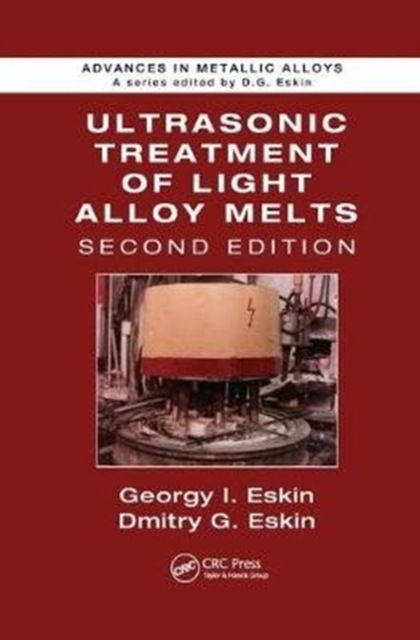 Ultrasonic Treatment of Light Alloy Melts, Paperback / softback Book