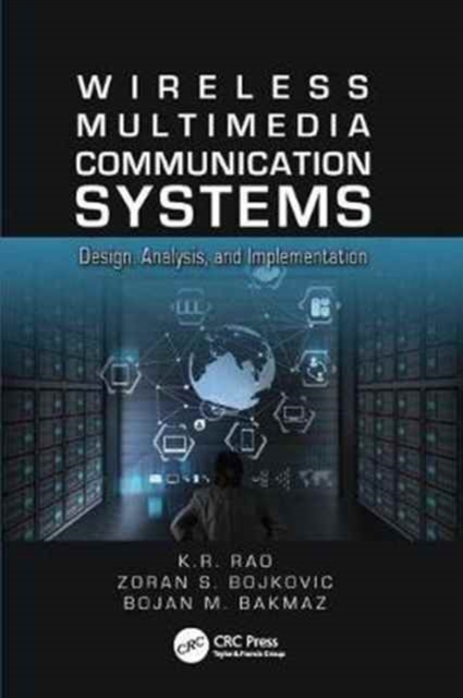 Wireless Multimedia Communication Systems : Design, Analysis, and Implementation, Paperback / softback Book