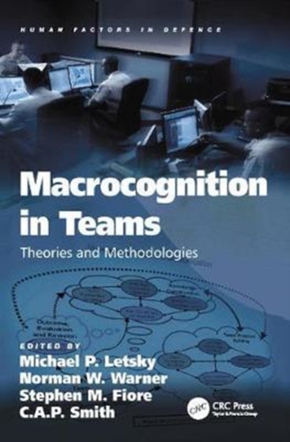 Macrocognition in Teams : Theories and Methodologies, Paperback / softback Book