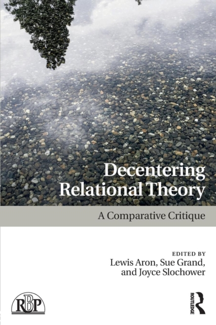 Decentering Relational Theory : A Comparative Critique, Paperback / softback Book