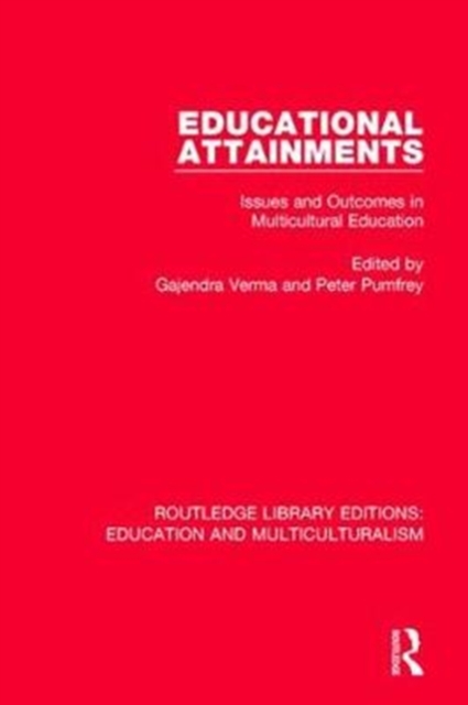 Educational Attainments : Issues and Outcomes in Multicultural Education, Paperback / softback Book