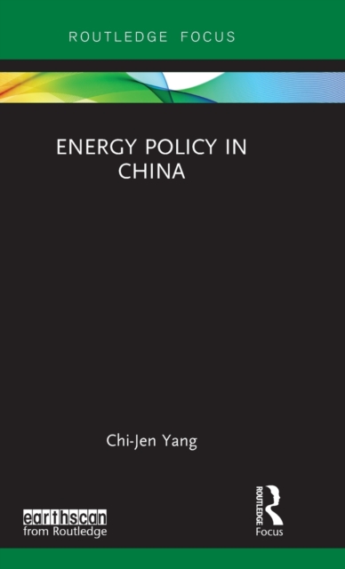 Energy Policy in China, Hardback Book