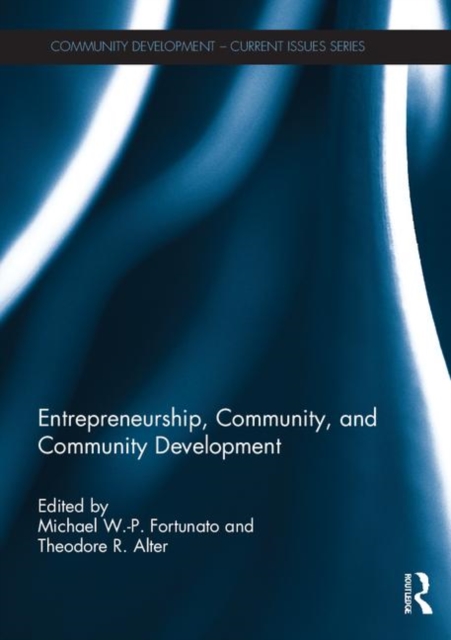 Entrepreneurship, Community, and Community Development, Hardback Book