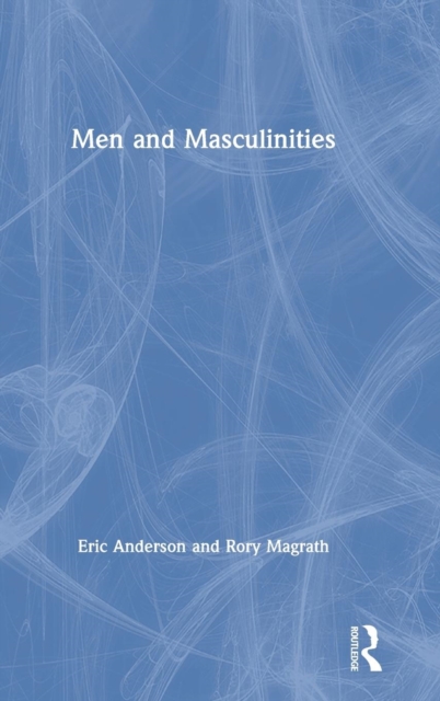 Men and Masculinities, Hardback Book