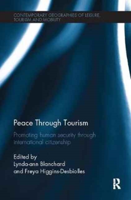 Peace through Tourism : Promoting Human Security Through International Citizenship, Paperback / softback Book