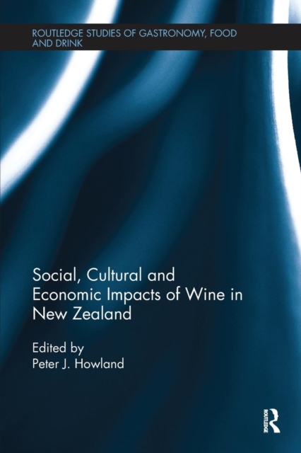 Social, Cultural and Economic Impacts of Wine in New Zealand., Paperback / softback Book