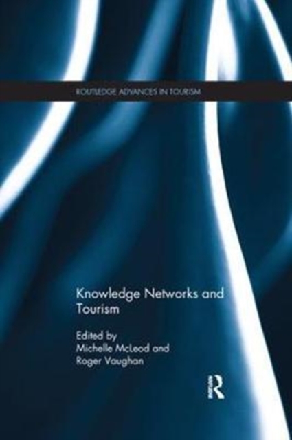 Knowledge Networks and Tourism, Paperback / softback Book