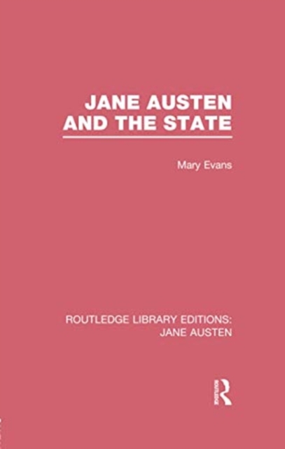 Jane Austen and the State (RLE Jane Austen), Paperback / softback Book