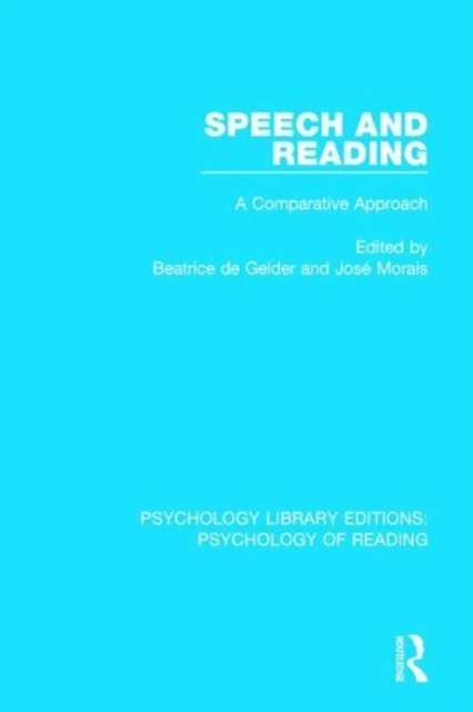 Speech and Reading : A Comparative Approach, Hardback Book