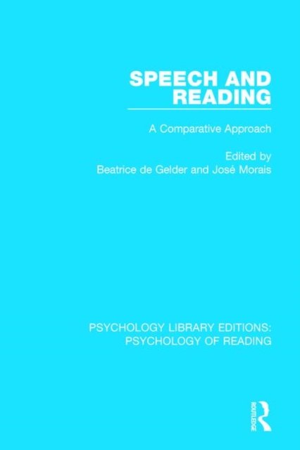 Speech and Reading : A Comparative Approach, Paperback / softback Book