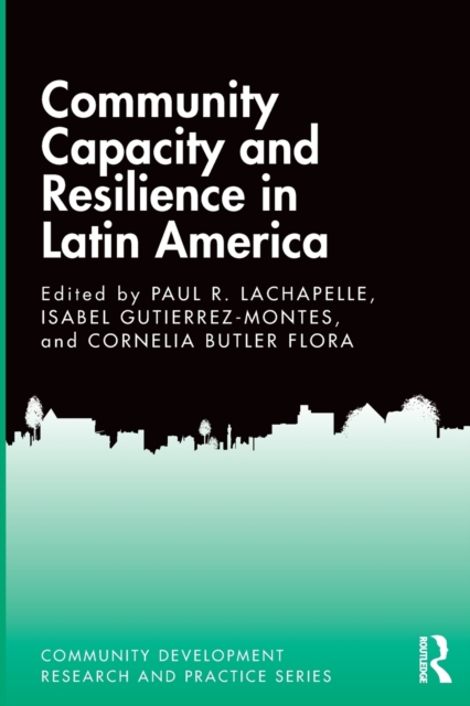Community Capacity and Resilience in Latin America, Paperback / softback Book