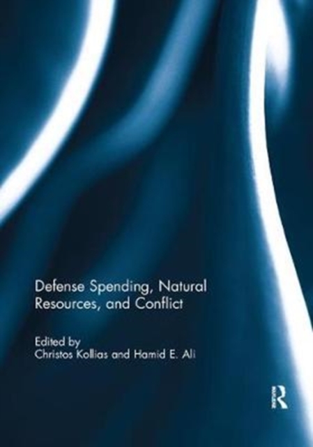 Defense Spending, Natural Resources, and Conflict, Paperback / softback Book