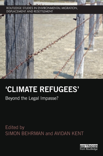 Climate Refugees : Beyond the Legal Impasse?, Paperback / softback Book