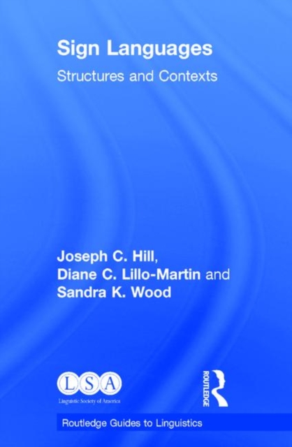 Sign Languages : Structures and Contexts, Hardback Book