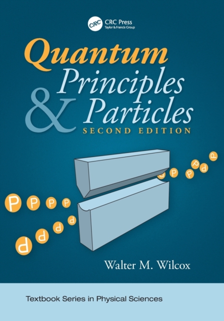 Quantum Principles and Particles, Second Edition, Paperback / softback Book