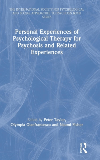 Personal Experiences of Psychological Therapy for Psychosis and Related Experiences, Hardback Book