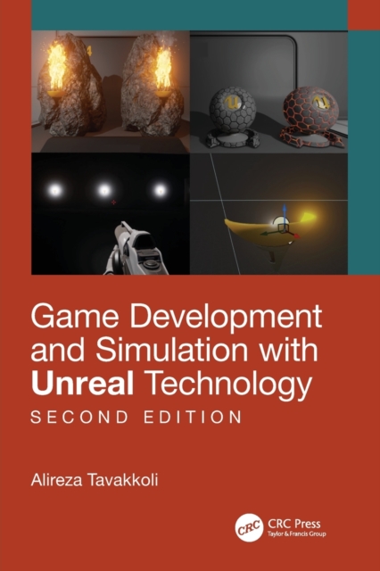 Game Development and Simulation with Unreal Technology, Second Edition, Paperback / softback Book
