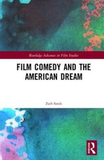 Film Comedy and the American Dream, Hardback Book