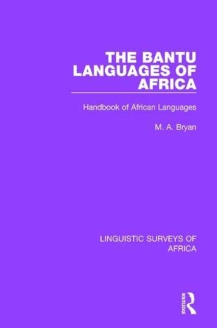 The Bantu Languages of Africa : Handbook of African Languages, Paperback / softback Book