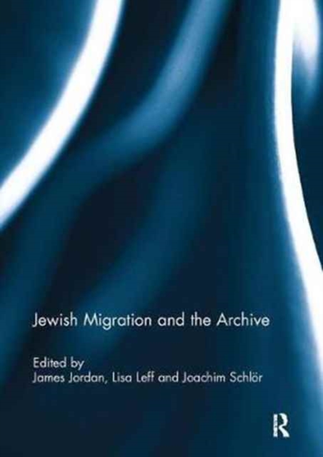Jewish Migration and the Archive, Paperback / softback Book