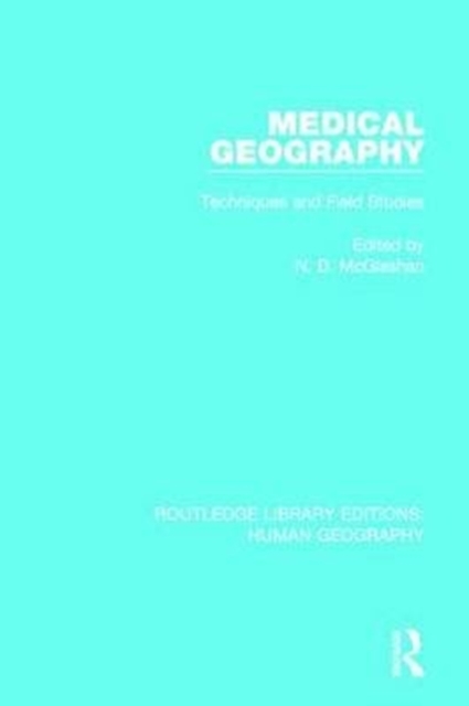 Medical Geography : Techniques and Field Studies, Paperback / softback Book