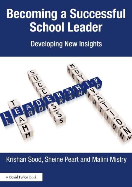 Becoming a Successful School Leader : Developing New Insights, Paperback / softback Book