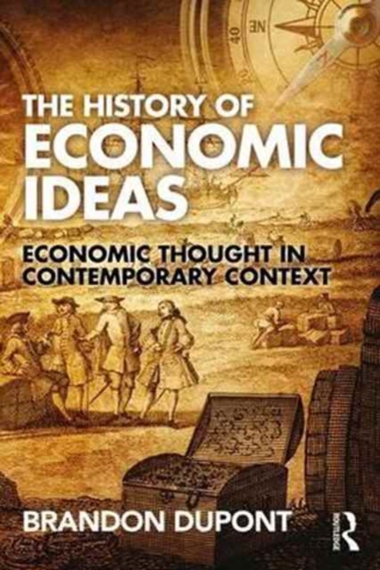 The History of Economic Ideas : Economic Thought in Contemporary Context, Paperback / softback Book