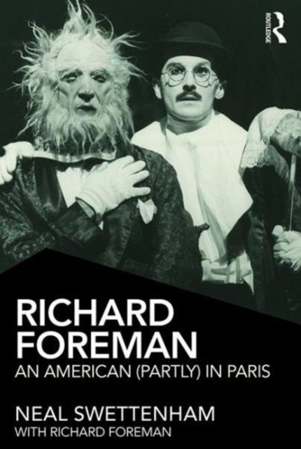 Richard Foreman : An American (Partly) in Paris, Paperback / softback Book