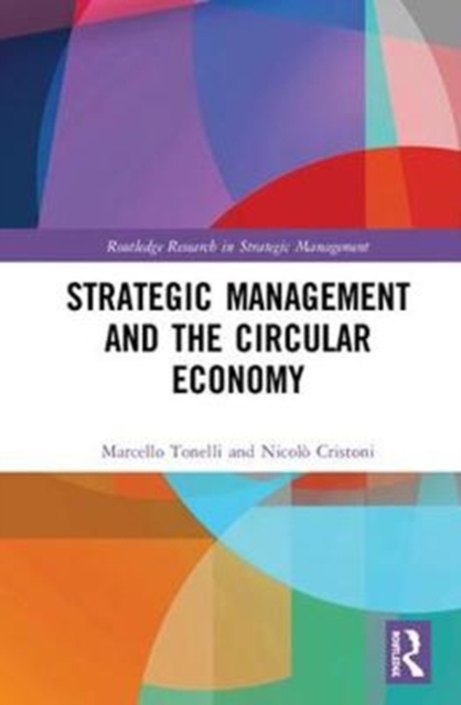Strategic Management and the Circular Economy, Hardback Book