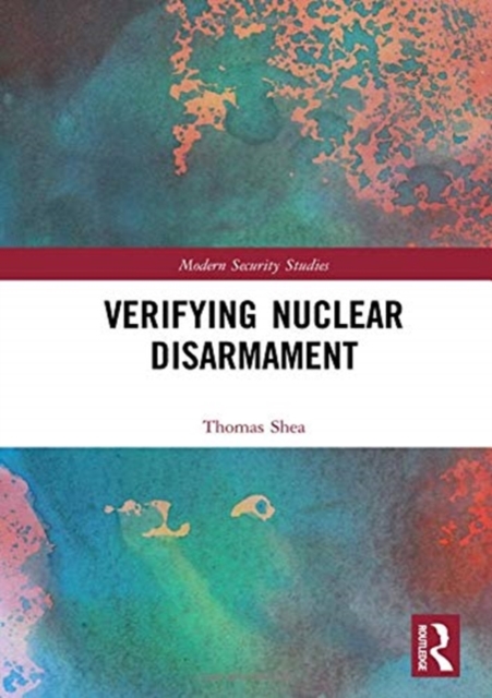 Verifying Nuclear Disarmament, Hardback Book