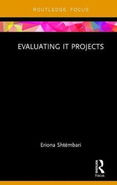 Evaluating IT Projects, Hardback Book