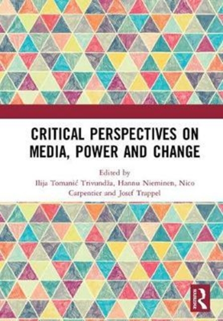 Critical Perspectives on Media, Power and Change, Hardback Book