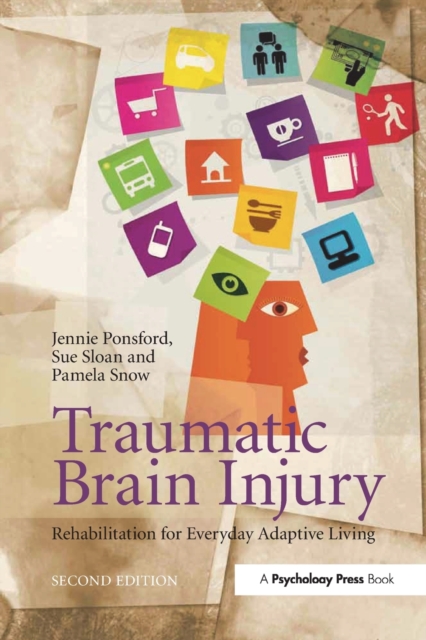 Traumatic Brain Injury : Rehabilitation for Everyday Adaptive Living, 2nd Edition, Paperback / softback Book