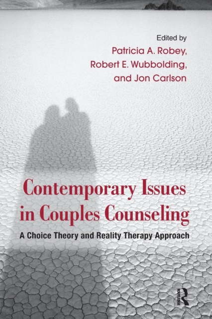 Contemporary Issues in Couples Counseling : A Choice Theory and Reality Therapy Approach, Paperback / softback Book