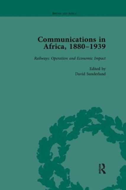 Communications in Africa, 1880-1939, Volume 4, Paperback / softback Book