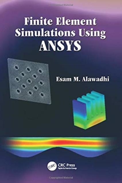 Finite Element Simulations Using ANSYS, Paperback / softback Book