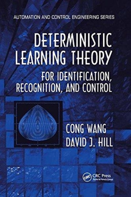 Deterministic Learning Theory for Identification, Recognition, and Control, Paperback / softback Book
