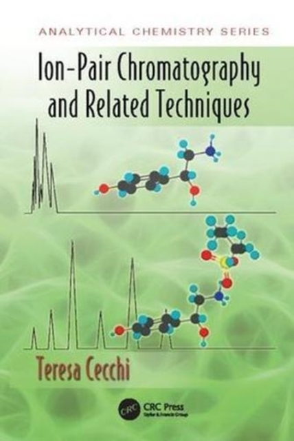 Ion-Pair Chromatography and Related Techniques, Paperback / softback Book