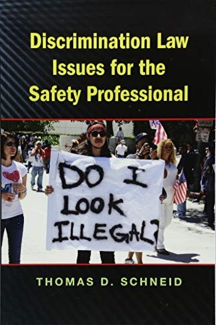 Discrimination Law Issues for the Safety Professional, Paperback / softback Book