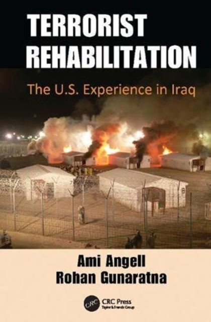 Terrorist Rehabilitation : The U.S. Experience in Iraq, Paperback / softback Book