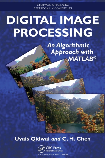 Digital Image Processing : An Algorithmic Approach with MATLAB, Paperback / softback Book