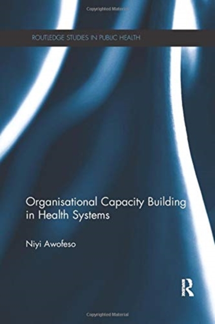 Organisational Capacity Building in Health Systems, Paperback / softback Book